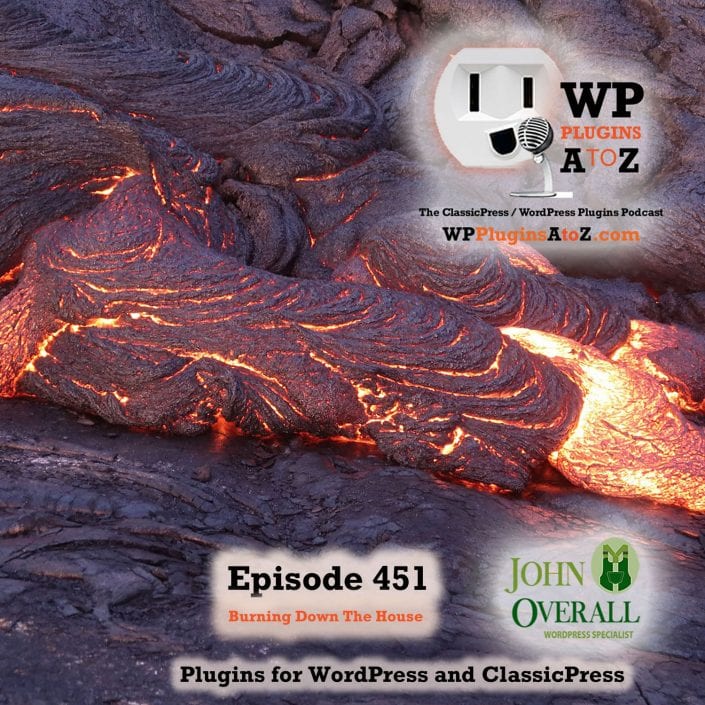 Burning Down The House Grab Your Pop-corn it's Going to be a Hell of a Show. It's Episode 451 with plugins for Stopping Access, Timing Your Content, Menus Smarter than a 5th Grader, Shortcodes for Everything, and ClassicPress Options. It's all coming up on WordPress Plugins A-Z! Prevent Direct Access – Protect WordPress Files - 4, Timed Page Display - 4, Smarter Menu - 4, ClassicPress *Shortcodes Everywhere* - 4, and ClassicPress options in Episode 451