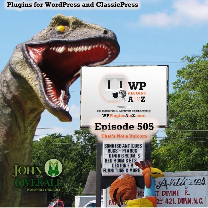 That's Not a Unicorn It's Episode 505 - We have plugins for Pulling off April Fools day; including Unicorns, Fresh Eggs, Seeing in Black & White, Making it all Disappear....., and ClassicPress Options. It's all coming up on WordPress Plugins A-Z! WP Pranks, Cornify for WordPress, Easter Egg Drop, WP Pranks, Now You See Me!, Zing! and ClassicPress options on Episode 505