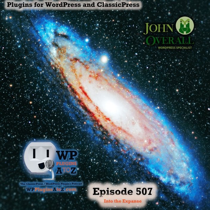 Into the Expanse It's Episode 507 - We have plugins for Stats, Links, Photos, Privacy Chat, Plugin notes...., and ClassicPress Options. It's all coming up on WordPress Plugins A-Z! Better Usage Statistics for Elementor, Internal Linking of Related Contents, Contest Gallery – Photo Contest Plugin for WordPress - contest gallery pro, Disable FLoC, Floating Chat Widget: Contact Icons, Messages, Telegram, Email, SMS, Call Button – Chaty, Plugin Notes Label and ClassicPress options on Episode 507